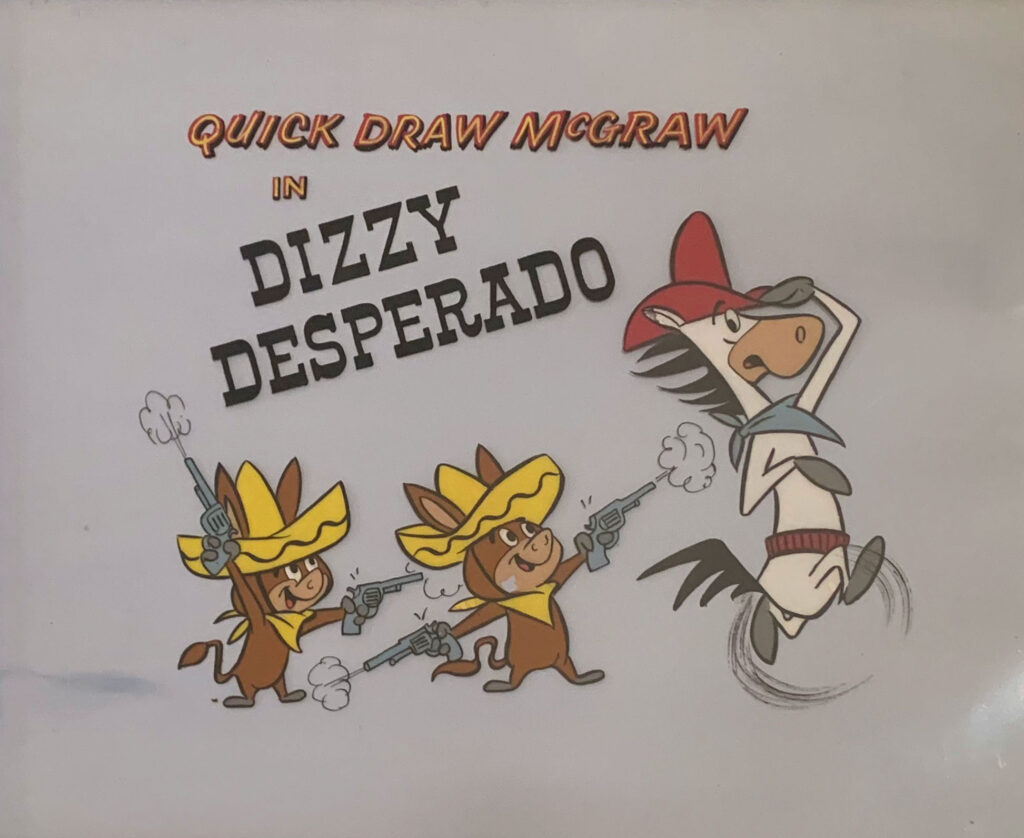 Quick Draw McGraw and Baba Looey Original title cel from Dizzy Desperado, 1960